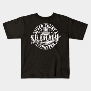 Never Trust A Skinny Pitmaster Kids T-Shirt